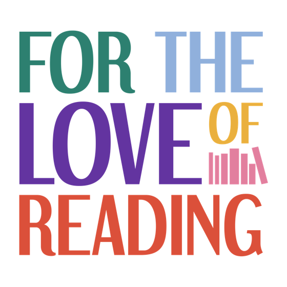 For the Love of Reading